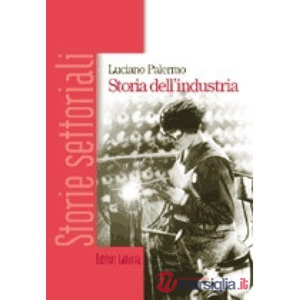 STORIA DELL'INDUSTRIA STORIE SETTORIALI