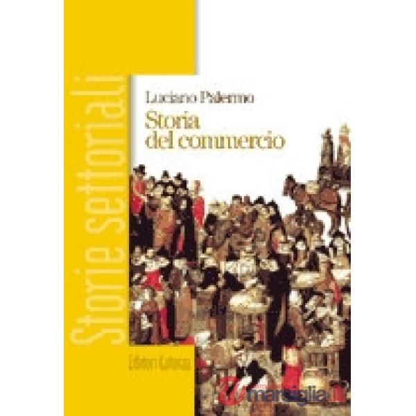 STORIA DEL COMMERCIO STORIE SETTORIALI