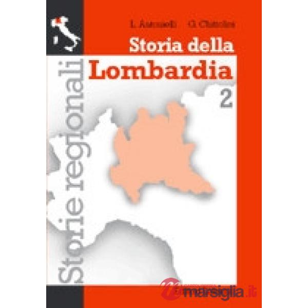 STORIA DELLA LOMBARDIA VOL. 2