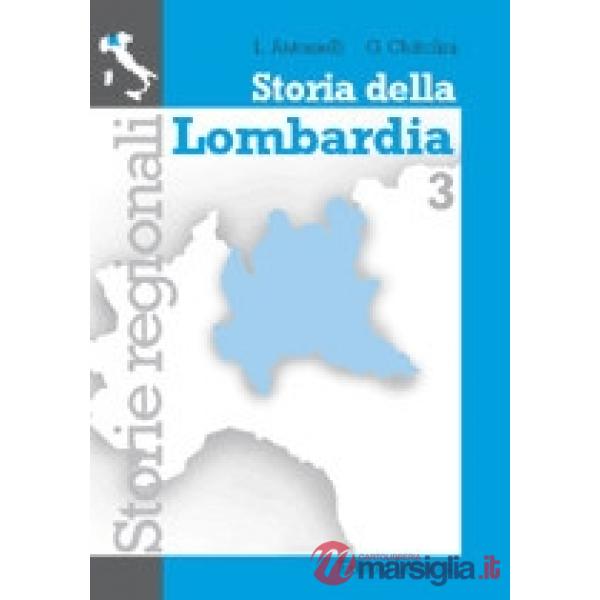 STORIA DELLA LOMBARDIA VOL. 3