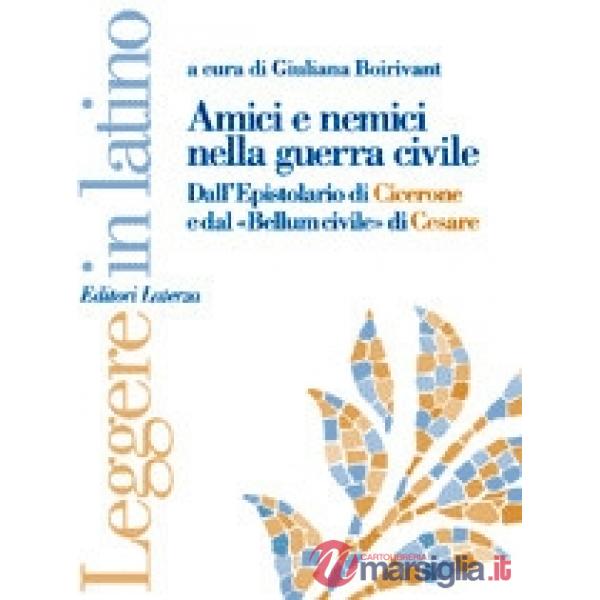 AMICI E NEMICI NELLA GUERRA CIVILE LL