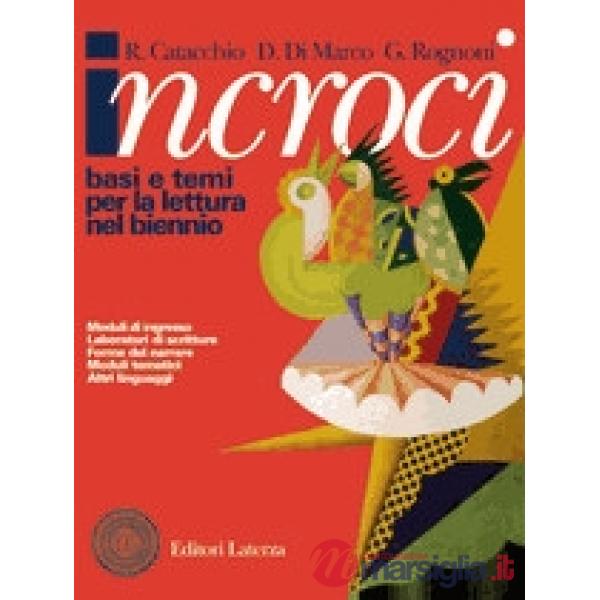 INCROCI BASI E TEMI PER LA LETTERATURA