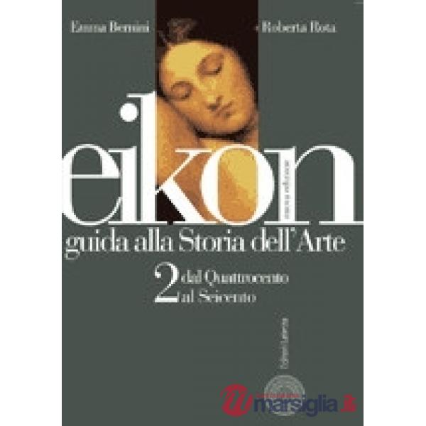 EIKON 2 GUIDA ALLA STORIA D/ARTE