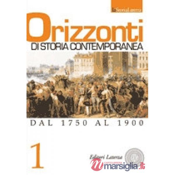 ORIZZONTI DI STORIA CONTEMPORANEA 1 X IP