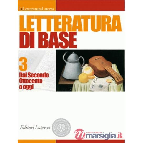LETTERATURA DI BASE 3 - SECONDO 800/OGGI