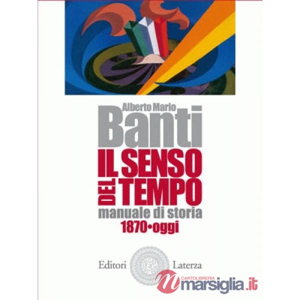 IL SENSO DEL TEMPO 3 - 1870 - OGGI (V.P.)