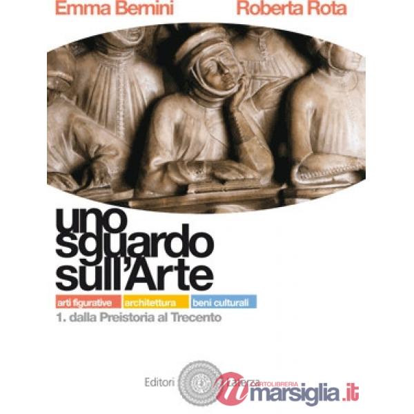 UNO SGUARDO SULL'ARTE 1 - PREISTORIA/TRECENTO
