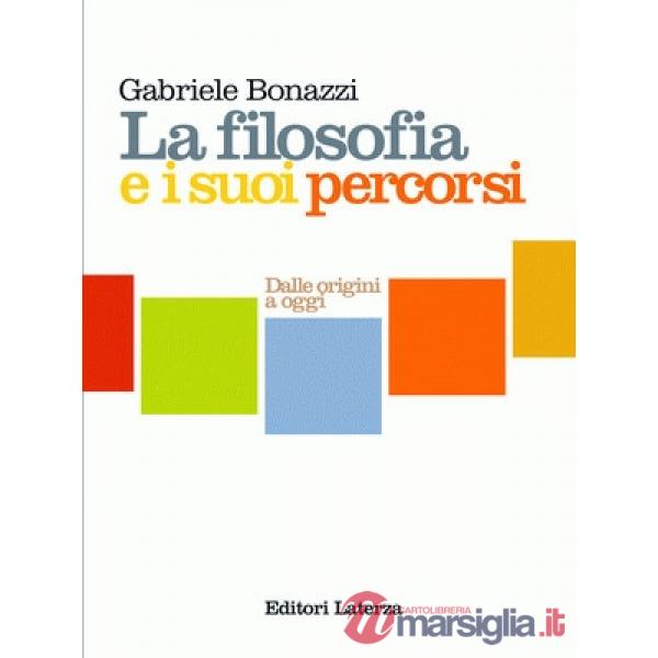 FILOSOFIA E I SUOI PERCORSI (EDIZ. COMPATTA)