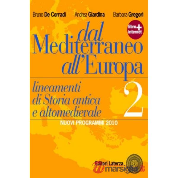 DAL MEDITERRANEO ALL'EUROPA 2 NUOVI PROGRAMMI