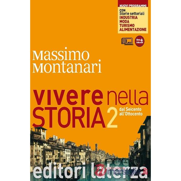 VIVERE NELLA STORIA CON STORIE SETTORIALI NUOVI PROGRAMMI VOL. II