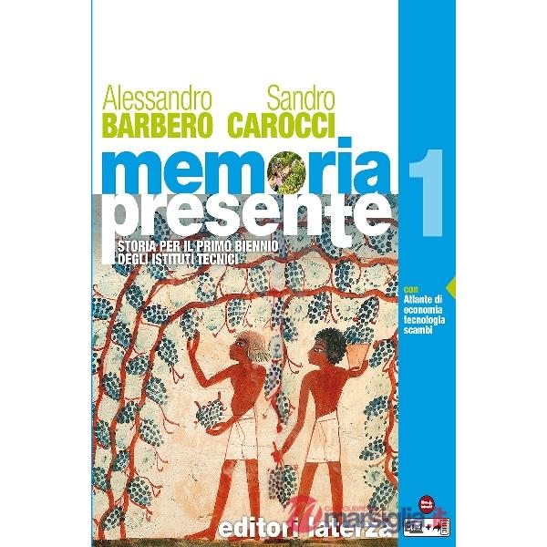 BIENNIO TECNICI MEMORIA PRESENTE VOL. I + ATLANTE