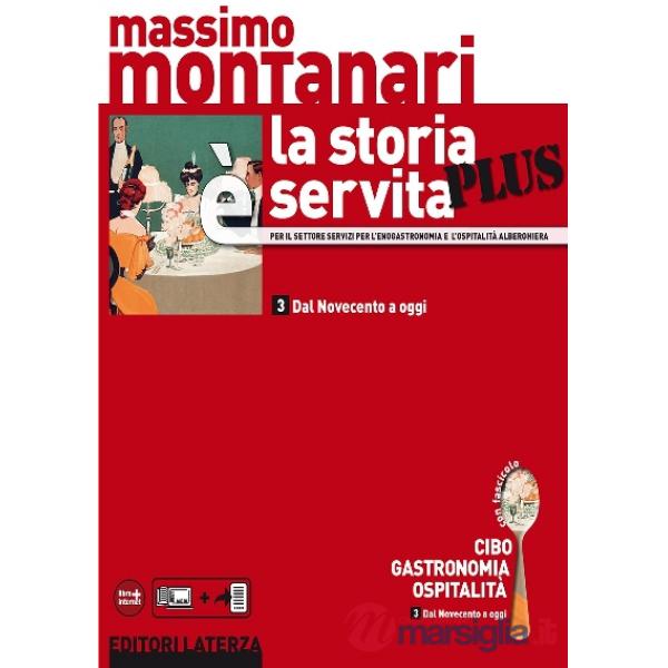STORIA E' SERVITA PLUS VOL. 3 (LA) CON CIBO GASTRONOMIA OSPITALITA'