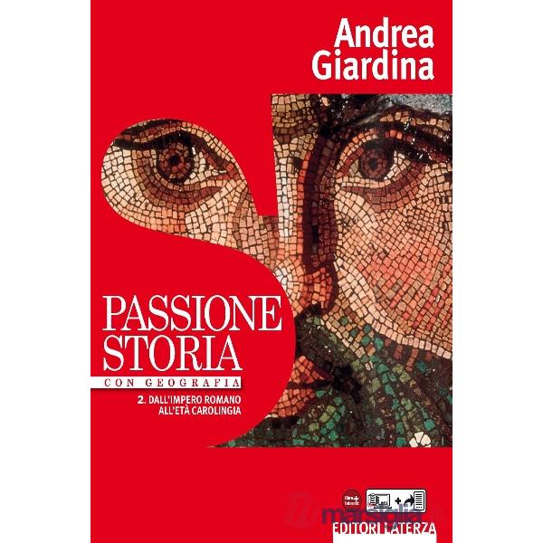 BIENNIO LICEI PASSIONE STORIA VOL. II