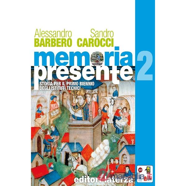 BIENNIO TECNICI MEMORIA PRESENTE VOL. II