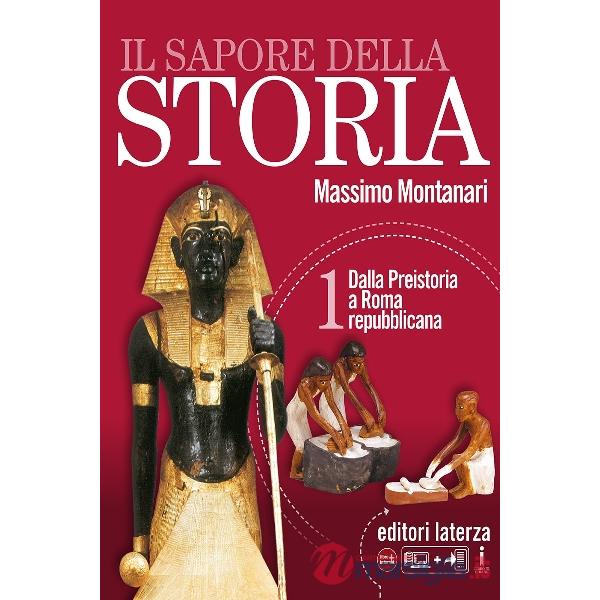 SAPORE DELLA STORIA. DALLA PREISTORIA A ROMA REPUB