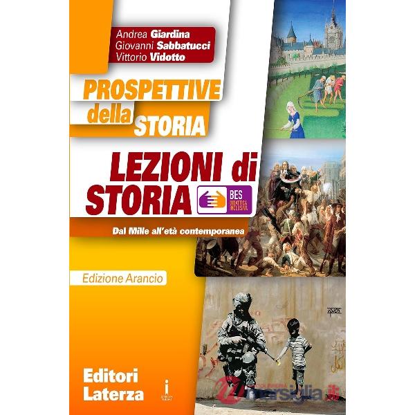 ?Prospettive della dtoria. Lezioni di storia. BES. Ediz. arancio. Per le Scuole superiori