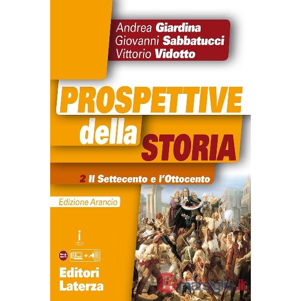 PROSPETTIVE DELLA STORIA ED. ARANCIO VOL. 2