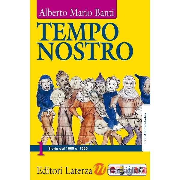 TEMPO NOSTRO VOL. 1-STORIA DAL 1000 AL 1650 CON ATLANTE STORICO