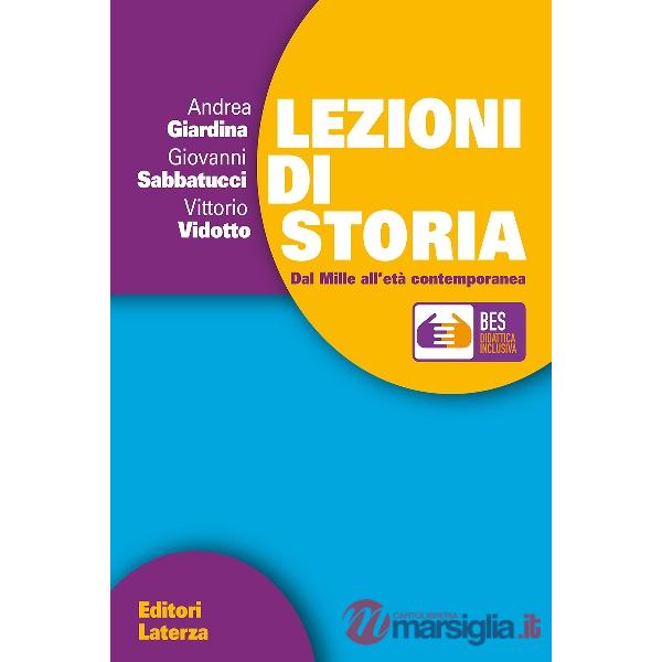 Lezioni di storia BES. Dal Mille all'età contemporanea. Per le Scuole superiori