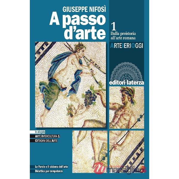 A PASSO D'ARTE. VOL. 1 ARTE IERI OGGI