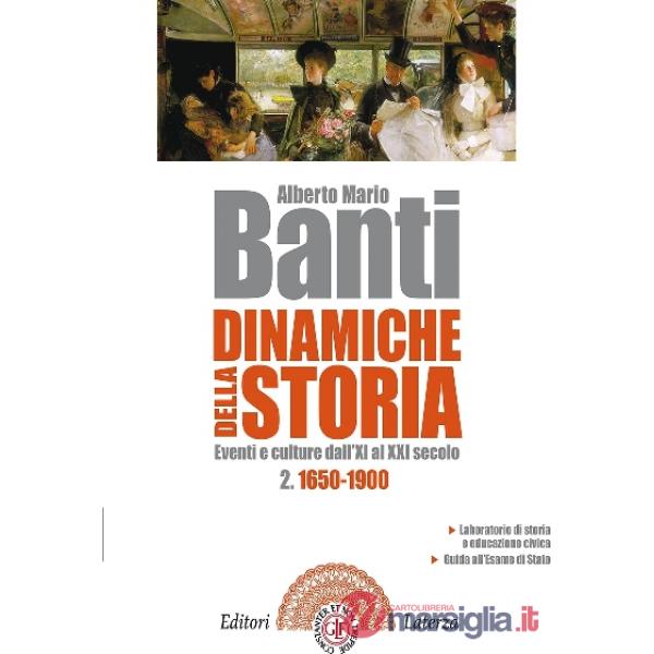 DINAMICHE DELLA STORIA. EVENTI E CULTURE DALL'XI AL XXI SECOLO VOL. 2