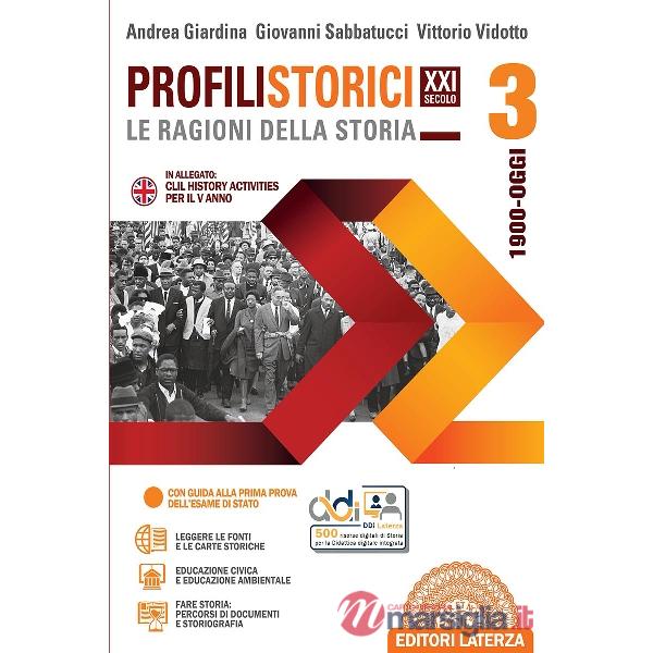 PROFILI XXI SECOLO. LE RAGIONI DELLA STORIA VOL. 3 + CLIL V ANNO