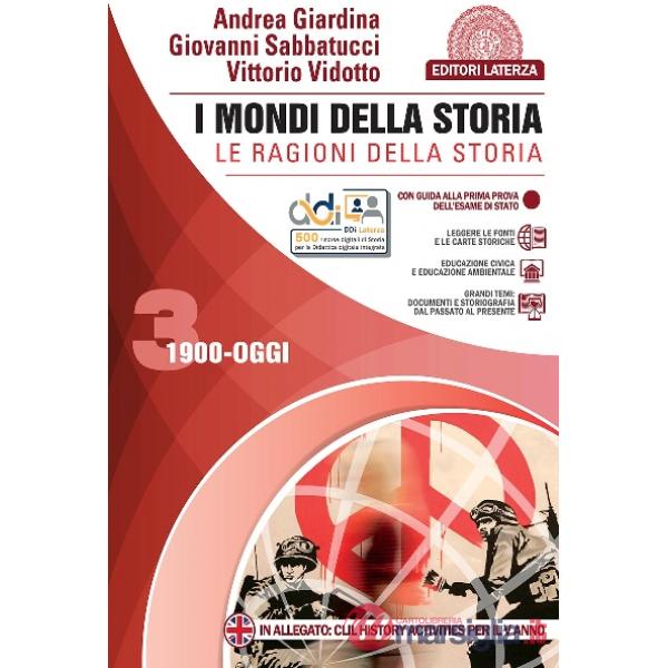 MONDI DELLA STORIA (I). LE RAGIONI DELLA STORIA VOL. 3