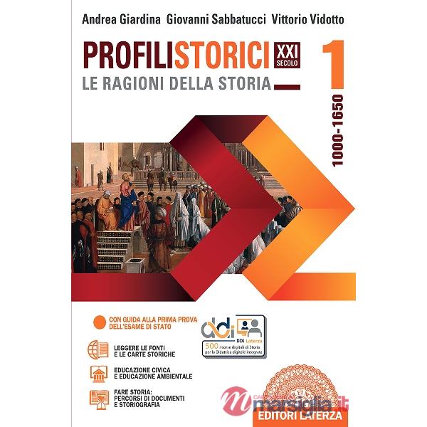 PROFILI STORICI XXI SECOLO LE RAGIONI DELLA STORIA VOL. 1