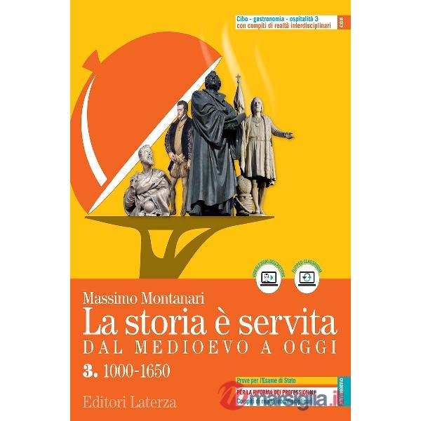 LA STORIA E' SERVITA DAL MEDIOEVO A OGGI VOL 3 + CIBO, GASTRONOMIA, OS