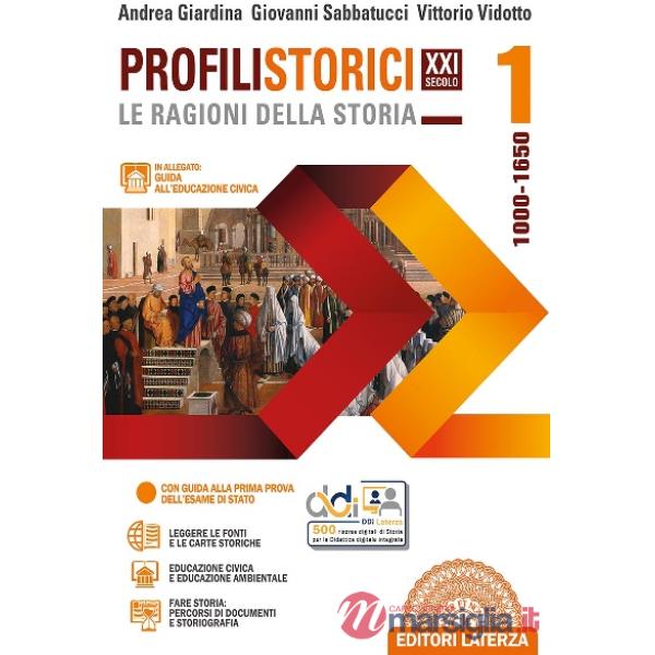 PROFILI STORICI XXI SECOLO LE RAGIONI DELLA STORIA. CON GUIDA ALL'EDUC