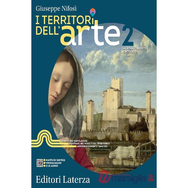I TERRITORI DELL'ARTE - VOL. 2 DAL RINASCIMENTO AL ROCOCO'