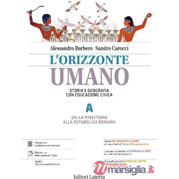 L'ORIZZONTE UMANO. STORIA E GEOGRAFIA CON ED. CIVICA VOL. A + B