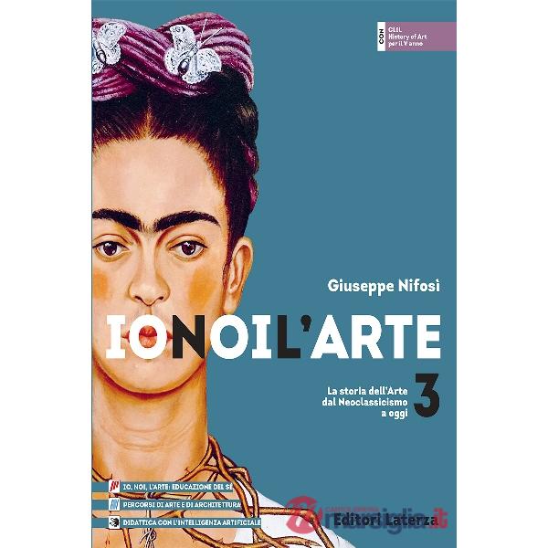 IO NOI L'ARTE VOL 3 + CLIL V ANNO