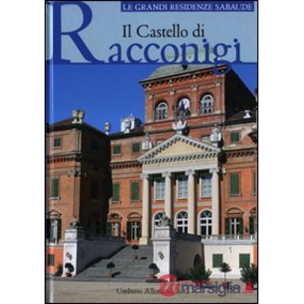 Castello di Racconigi. Ediz. illustrata (Il)