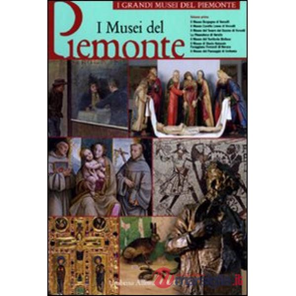 Musei del Piemonte. Ediz. illustrata (I). Vol. 1