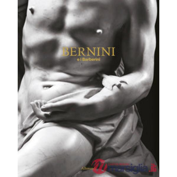 Bernini e i Barberini. Catalogo della mostra (Roma, 12 febbraio-14 giugno 2026)