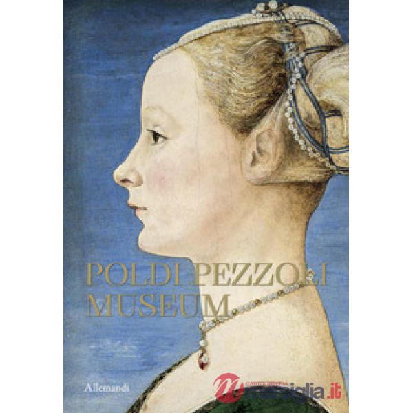 Poldi Pezzoli museum. Ediz. a colori