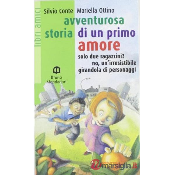 AVVENTUROSA STORIA DI UN PRIMO AMORE