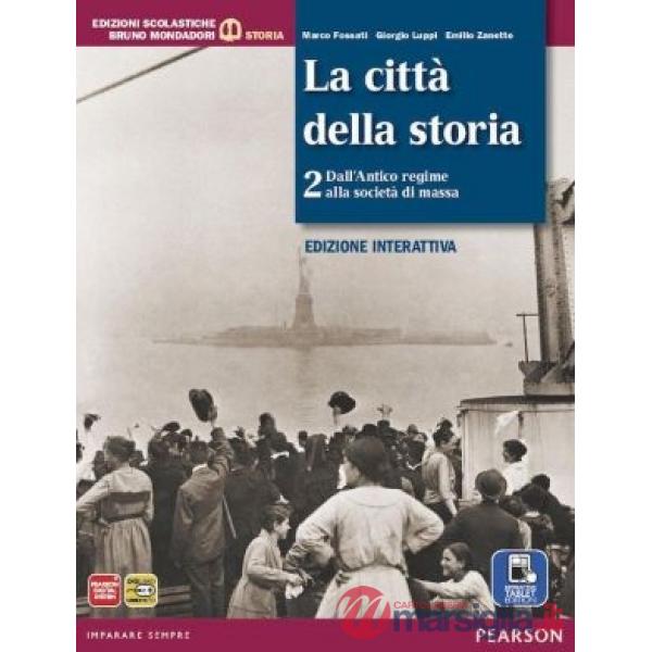 CITTA STORIA 2 ED. DIGITALE VOL + ITE + DIDA