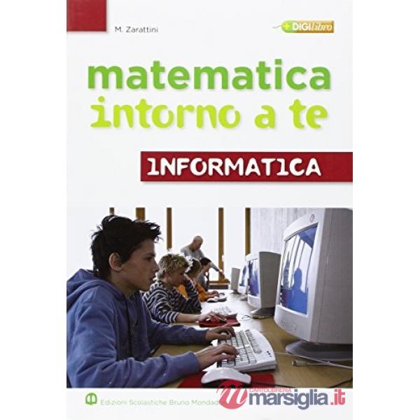 MATEMATICA INTORNO A TE INFORMATICA