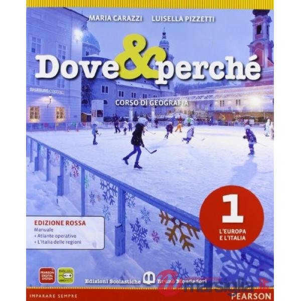 DOVE E PERCHE 1 ED. ROSSA + REGIONI + ATLANTE