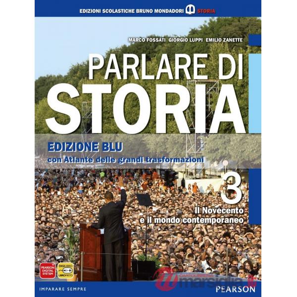 PARLARE DI STORIA 3 + ATLANTE GRANDI TRASFORM. ED. BLU
