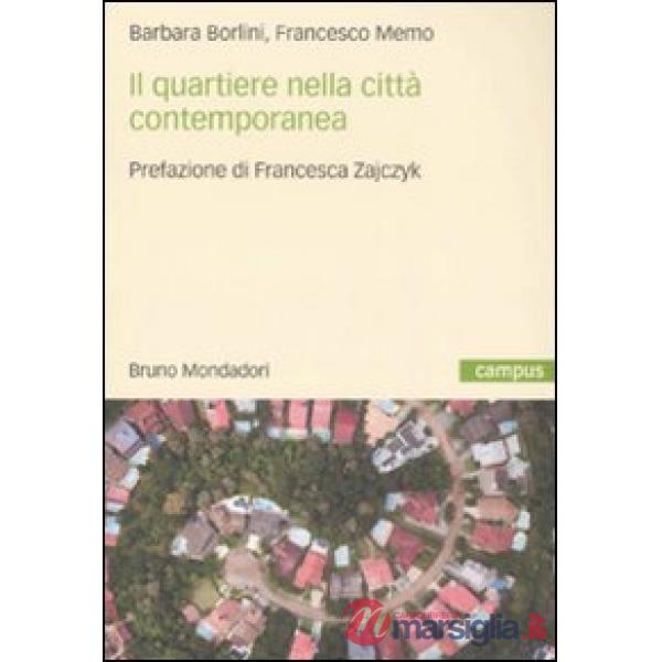 Quartiere nella città contemporanea (Il)