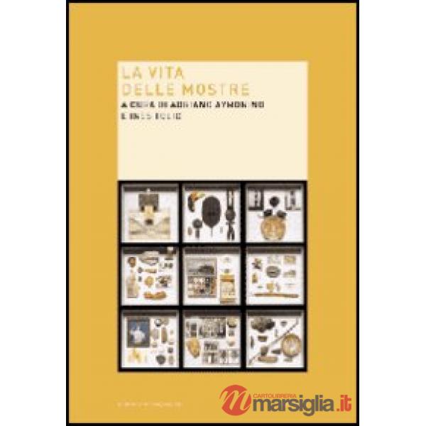 Vita delle mostre (La)