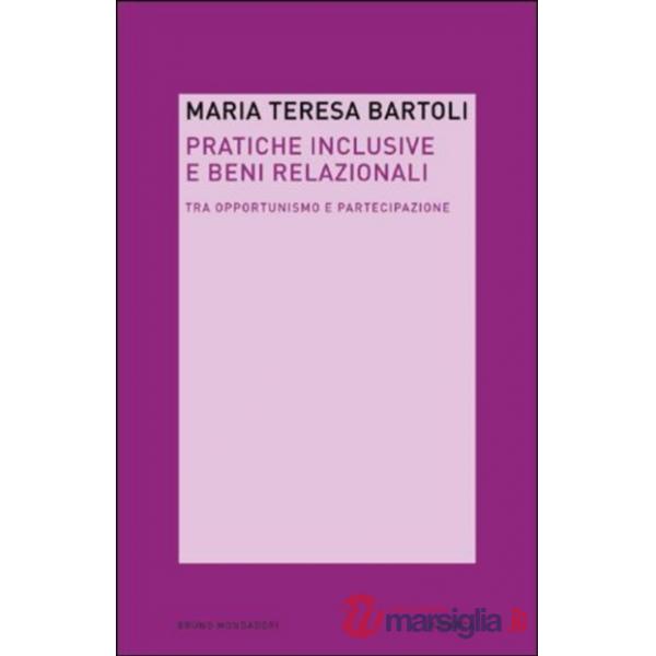 Pratiche inclusive e beni relazionali. Tra opportunismo e partecipazione