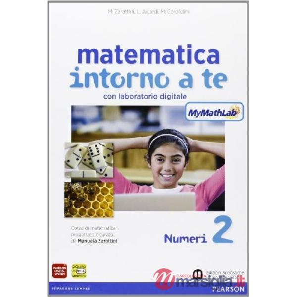 MATEMATICA INTORNO A TE 2 N + F + QUAD + ITE + MYLAB