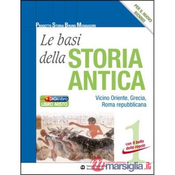 BASI DELLA STORIA ANTICA 1 + IL BELLO DELLE REGOLE