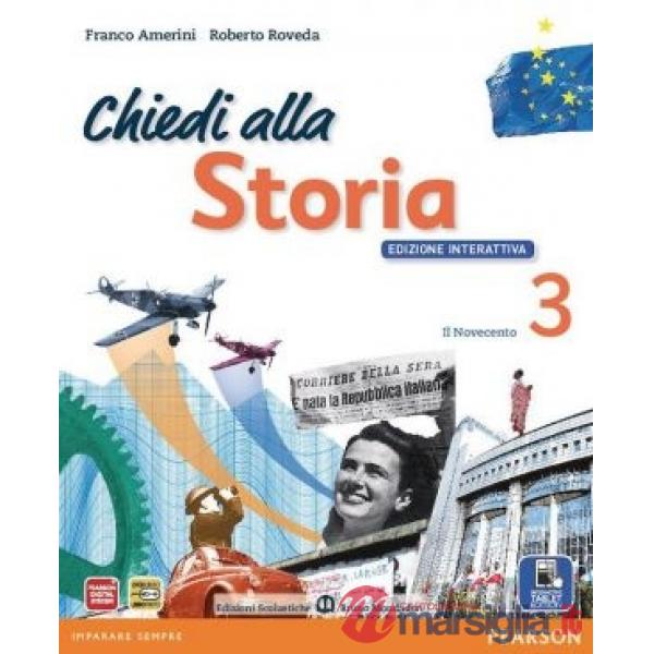 CHIEDI ALLA STORIA 3 + CAPIRE IL 900 ED. INTERATTIVA