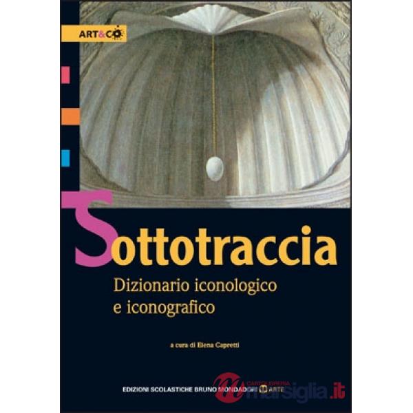 SOTTOTRACCIA. DIZIONARIO ICONOLIGICO