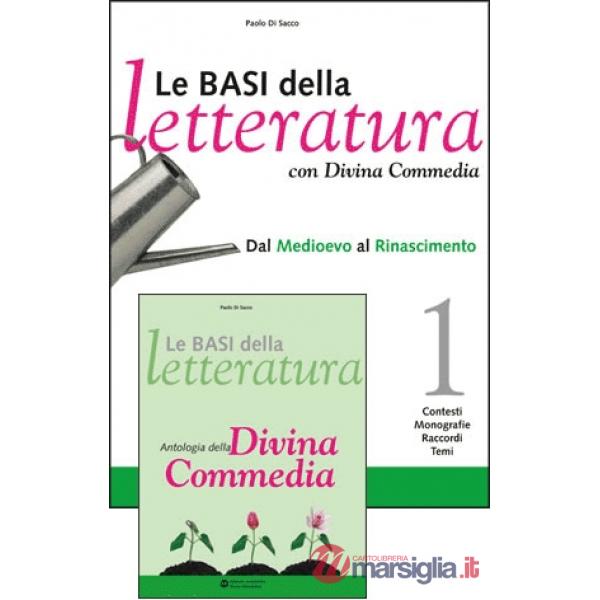 BASI DELLA LETTERATURA 1 + DIVINA COMMEDIA